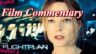 Flightplan 2005  Film Fanatic Commentary  Season 6 [upl. by Ritchie]