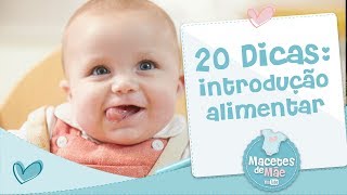 20 DICAS PARA INTRODUÇÃO ALIMENTAR  MACETES DE MÃE [upl. by Onia905]