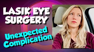 Lasik Eye Surgery An Unexpected Complication After Surgery Know the Risks [upl. by Dafodil492]