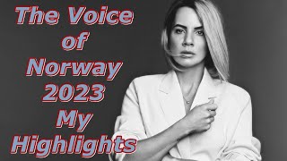 The Voice of Norway 2023  My Highlights [upl. by Solrak]