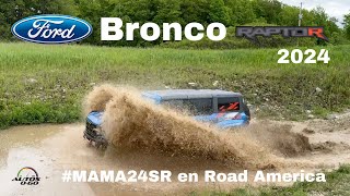 Ford Bronco Raptor 2024 en el MAMA Spring Rally en Road America MAMA24SR [upl. by Amairam336]