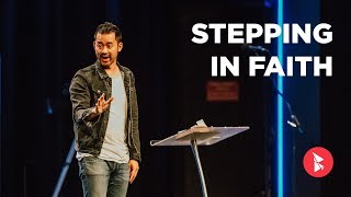 Stepping In Faith  I AM Week 2  Steve Chong [upl. by Abbott]