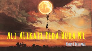 Ali Alikati Pida Huda Ni  Lyrics  Nabin K Bhattarai [upl. by Wilkie543]