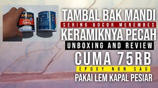 Tambal Bak Mandi Keramik Pecah  Lem Epoxy Non Sag [upl. by Elleined]