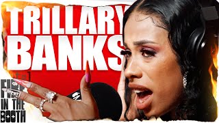 Trillary Banks  FIRE IN THE BOOTH pt1 [upl. by Broderic]