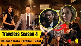 Travelers Season 4 Release Date  Trailer  Cast  Expectation  Ending Explained [upl. by Shama]