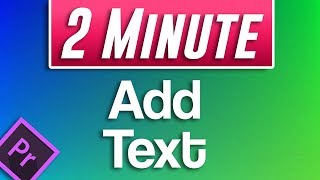 How to Add Text Tutorial  Premiere Pro CC 2019 [upl. by Katerina222]