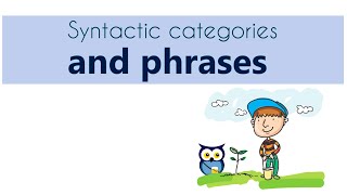 Syntactic Categories and Phrases [upl. by Harelda]