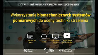 IB wokół nas Wykorzystanie biomechanicznych systemów pomiarowych do oceny techniki strzelania [upl. by Menendez]