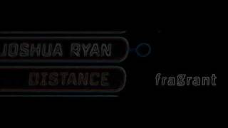 Joshua Ryan  Distance [upl. by Inot]