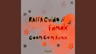 Famax Goom Gum Remix [upl. by Gregorio60]