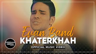 Evan Band  Khaterkhah I Official Video  ایوان بند  خاطرخواه [upl. by Dugan]