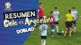 CHILE VS ARGENTINA  COPA AMÉRICA  DOBLAO [upl. by Sven]