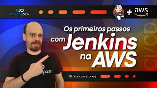 Como instalar e configurar passo a passo o Jenkins na AWS  Pipeline CICD com Jenkins e AWS [upl. by Eniwtna]