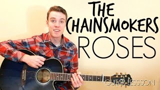 The Chainsmokers  Roses  Easy Guitar Lesson [upl. by Profant807]