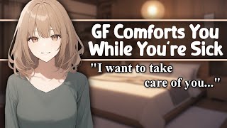 ASMR Girlfriend Comforts You While Youre Sick F4A Personal Attention Cuddles Wholesome [upl. by Yetak]