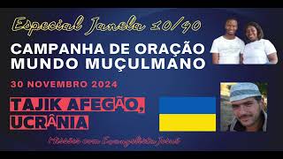 Campanha de Oração pelos Povos Não Alcançados da Janela 1040  30 de Novembro de 2024 [upl. by Bilek938]