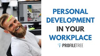 Personal Development in Your Workplace The Key to Success [upl. by Hpejsoj]