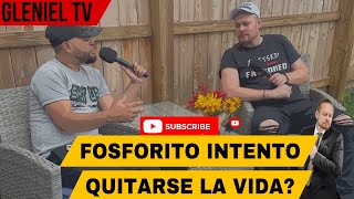 Fosforito intento quitarse la vida  Podcast Muy fuerte  Gleniel García  Louis Fosforito Garcia [upl. by Lemhar]