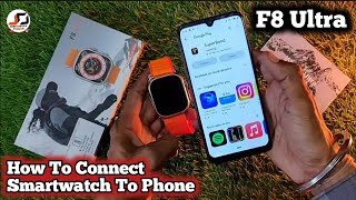 How To Connect F8 Ultra Smartwatch To Phone  F8 Ultra Smartwatch How to connect with phone [upl. by Dee Dee]