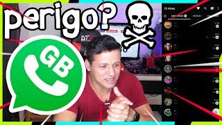 TEM PERIGO o GB WHATSAPP é seguro Dicas [upl. by Schoenberg282]