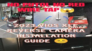 HOW TO INSTALL REVERSE CAMERA NO PUTOL WIRE NO RED WIRE TAPPING VIOS 2023 DIY EASY INSTALLATION [upl. by Nerrual]