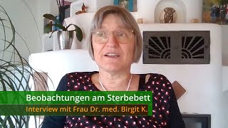 Beobachtungen am Sterbebett  Interview mit Frau Dr med Birgit K Engl subtitles [upl. by Ordnagela]