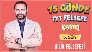 Bilim Felsefesi  15 Günde TYT Felsefe Kampı 5Gün  TYT 2025 [upl. by Thissa371]