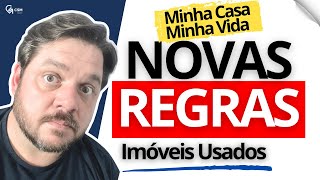 Minha Casa Minha Vida  Imóveis Usados  Novas Regras [upl. by Yoho731]