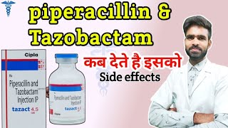 piperacillin and tazobactam for injection 45 gm piperacillin and tazobactam injection uses in hind [upl. by Narud]