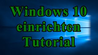 Windows 10 einrichten nach Installation [upl. by Avahc]