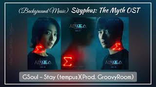 Bgm Sisyphus The Myth OST  01 GSoul – Stay tempusProd GroovyRoom  Lyrics EngSub CC [upl. by Thibaud930]