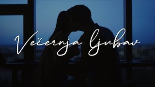 Oliver Dragojević  Večernja ljubav Official Lyric Video [upl. by Skutchan963]