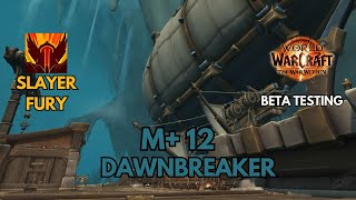 dawnbreaker 12  Fury Warrior  Slayer hero talent   War Within Beta M [upl. by Lek]