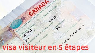 Visa visiteur Canada en 5 étapes [upl. by Kwasi80]