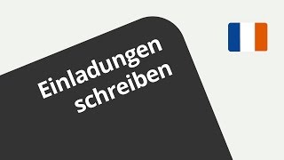 Eine Einladung zum Geburtstag schreiben  Französisch  Textproduktion [upl. by Virgel]