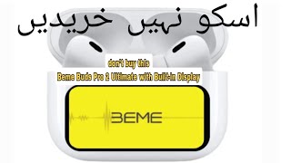 Beme Buds Pro 2 Ultimate with Builtin Display dont buy  dont buy amp samanpk video wale sarkar [upl. by Upton942]