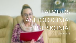 34sav PALMIROS ASTROLOGINIAI PRIESKONIAI 2023 08210827 [upl. by Duffy331]