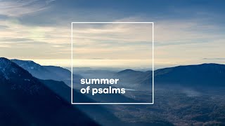 PSALM 117  quotThe Shortest Psalmquot  Summer of Psalms 2024 [upl. by Bobker]