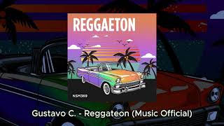 Gustavo C  Reggateon Music Official [upl. by Nnaeed]