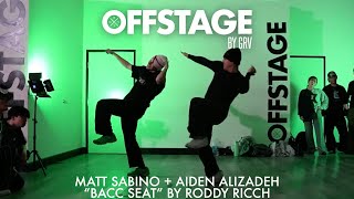 Matt Sabino  Aiden Alizadeh choreography to “Bacc Seat” by Roddy Ricch at Offstage Dance Studio [upl. by Nylirrej470]