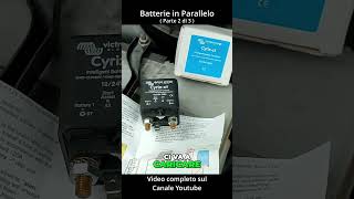 Gestione Batteria Servizi con Rele Automatico  pt 2 di 3 [upl. by Formica448]