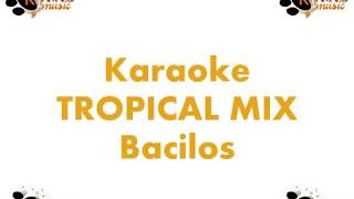 Karaoke Tropical Mix Bacilos [upl. by Kelila]