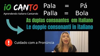 IO CANTO 6  AS DUPLAS CONSOANTES EM ITALIANO  Aprendendo Italiano Cantando [upl. by Dijam519]