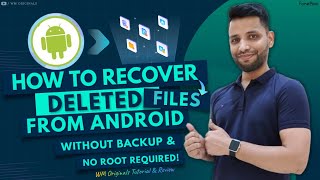 How to Recover Deleted files from Android Without Root amp Backup 2024 Restore Lost Photos amp Videos [upl. by Narayan]