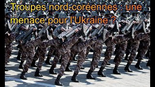 FN Des troupes nordcoréennes en Russie  une menace pour lUkraine [upl. by Ellenad]