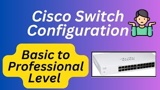 🟩Cisco Switch Configuration Step by Step  Cisco Switch  Cisco Packet Tracer✔ [upl. by Esinereb]