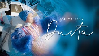 JELITA JELY  DUSTA OFFICIAL MUSIC VIDEO [upl. by Tymon]