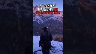 5 Legendary Revolver in Rdr2 rdr2 rdr shorts gaming gameplay game ps4 ps5 games [upl. by Leber820]