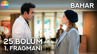 Bahar 25 Bölüm 1 Fragmanı  Bahar 25 Trailer Eng Sub [upl. by Alduino]